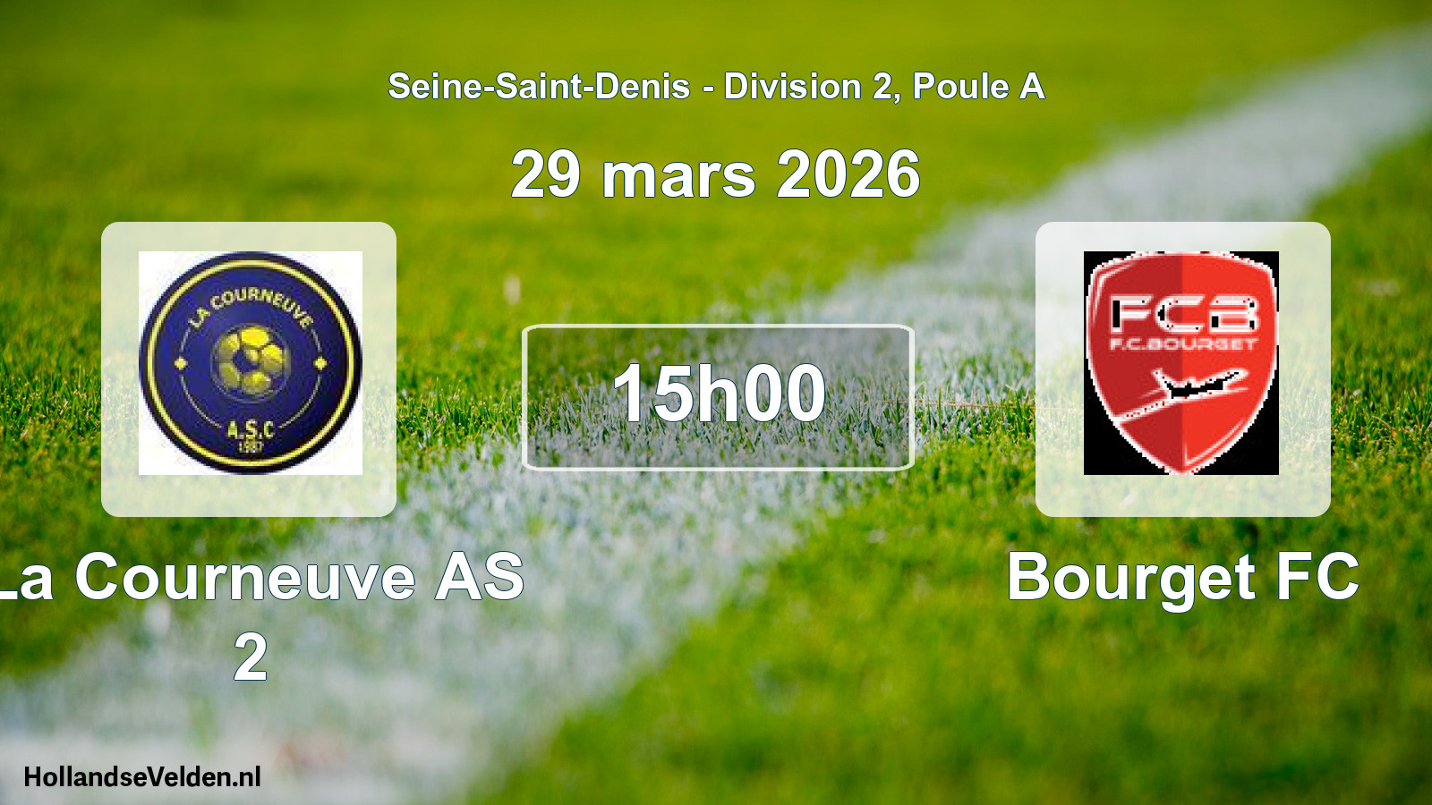 Scheduled Match: La Courneuve AS 2 - Bourget FC (29 March 2026)