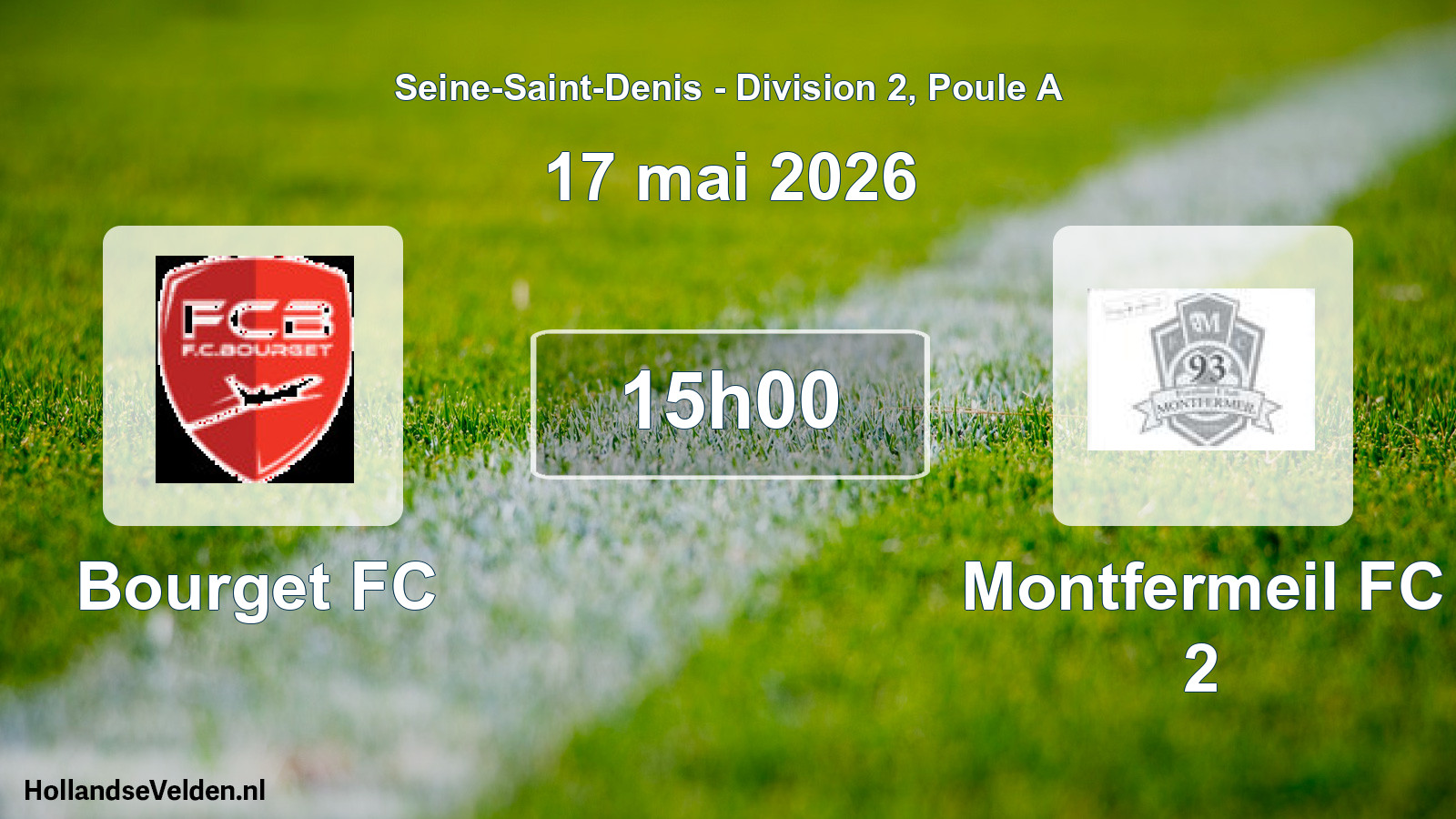Scheduled Match: Bourget FC - Montfermeil FC 2 (17 May 2026)