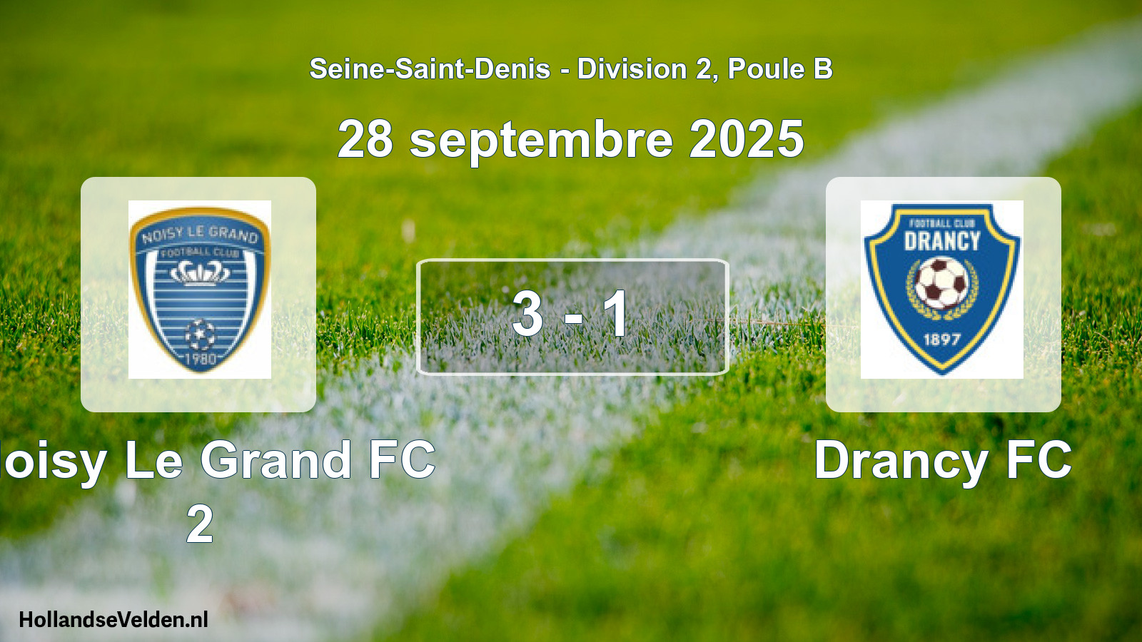 Total number of matches played: Noisy Le Grand FC 2 - Drancy FC 3 - 1 (28 September 2025)