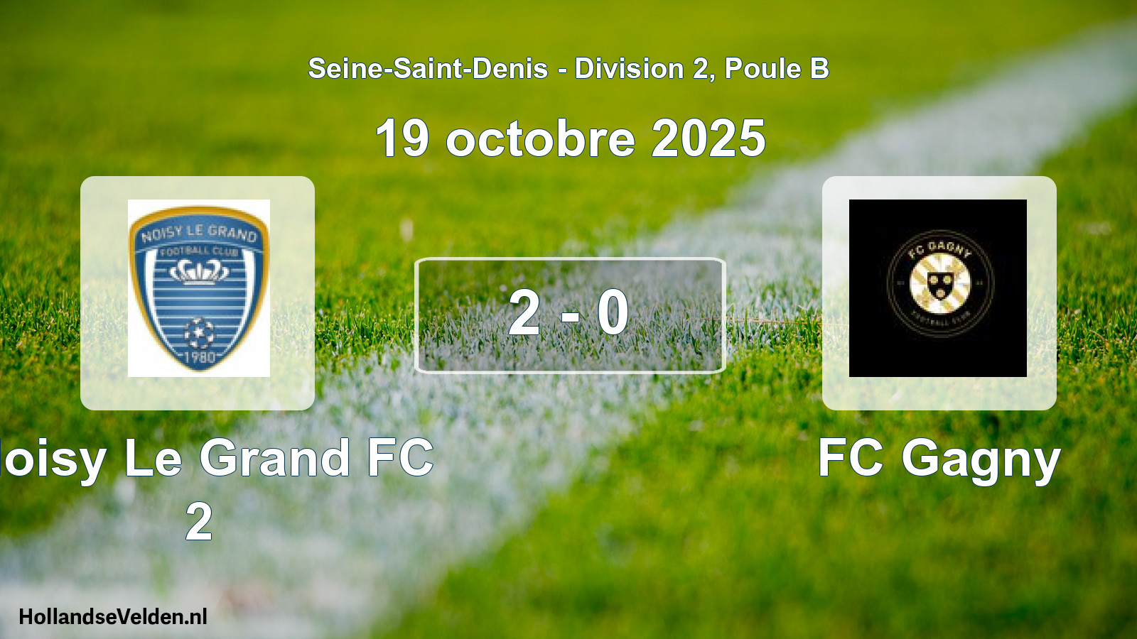 Match joué: Noisy Le Grand FC 2 - FC Gagny 2 - 0 (19 octobre 2025)