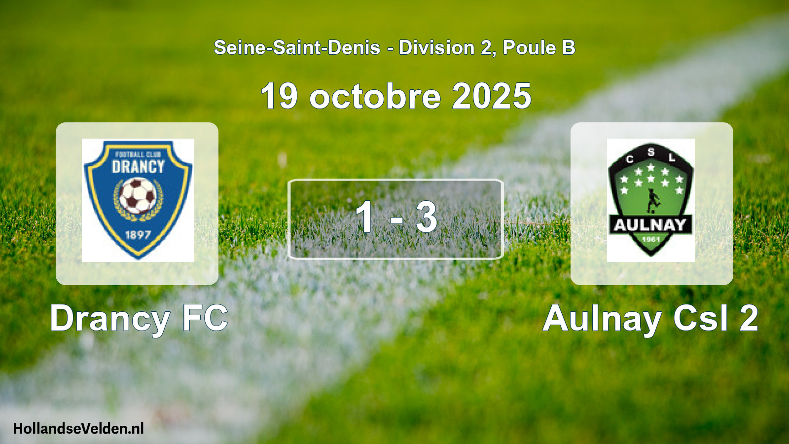 Total number of matches played: Drancy FC - Aulnay Csl 2 1 - 3 (19 October 2025)