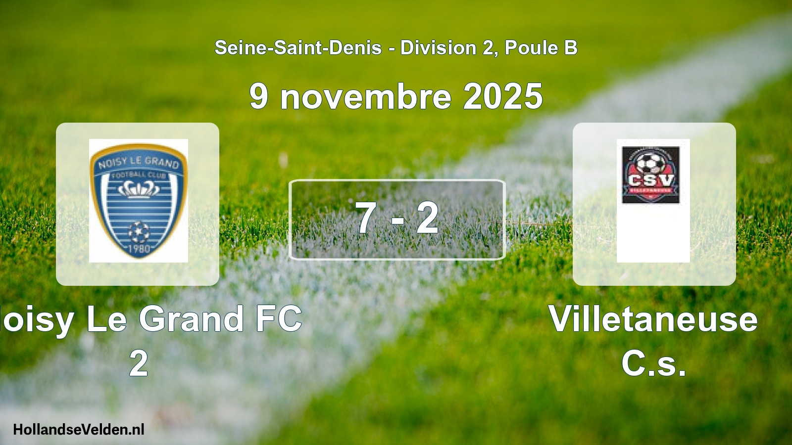 Total number of matches played: Noisy Le Grand FC 2 - Villetaneuse C.s. 7 - 2 (9 November 2025)