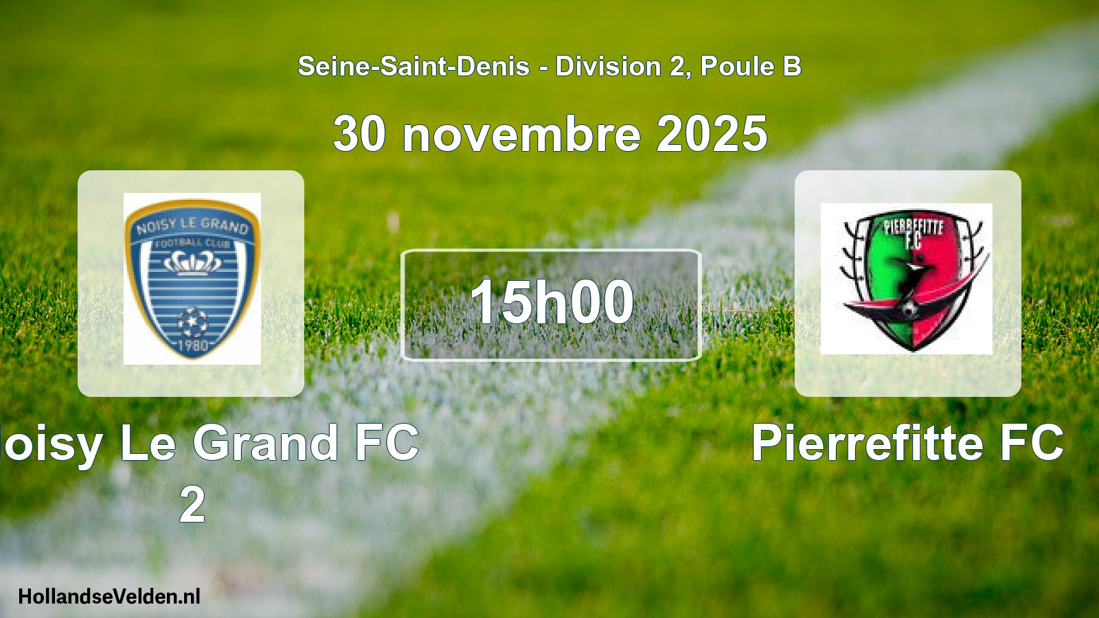 Match programmé: Noisy Le Grand FC 2 - Pierrefitte FC (30 novembre 2025)