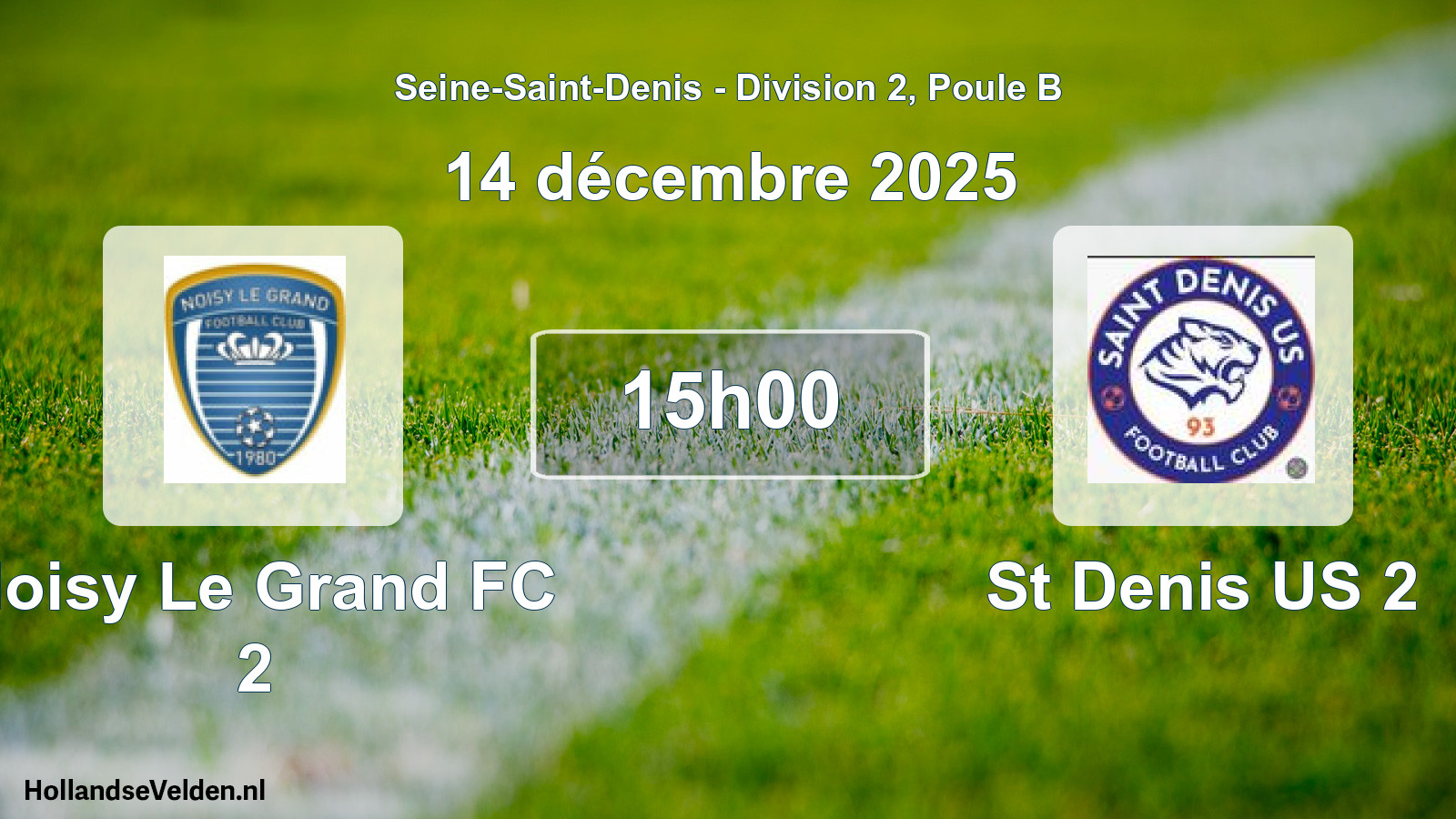 Scheduled Match: Noisy Le Grand FC 2 - St Denis US 2 (14 December 2025)