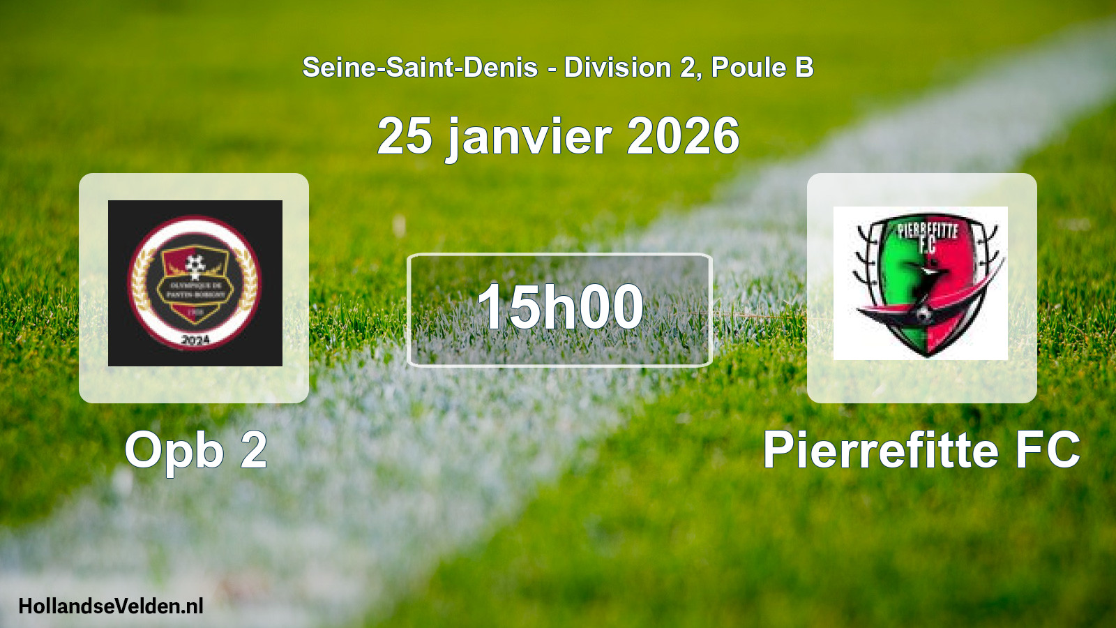 Scheduled Match: Opb 2 - Pierrefitte FC (25 January 2026)