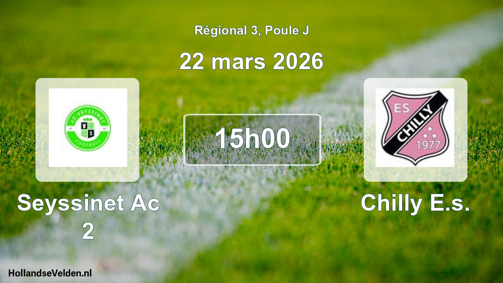 Scheduled Match: Seyssinet Ac 2 - Chilly E.s. (22 March 2026)
