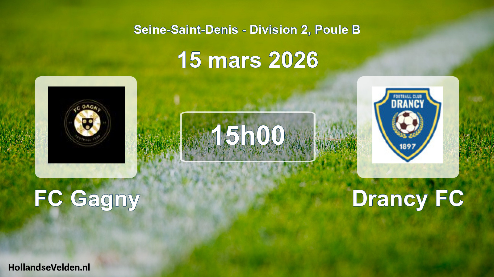 Match programmé: FC Gagny - Drancy FC (15 mars 2026)
