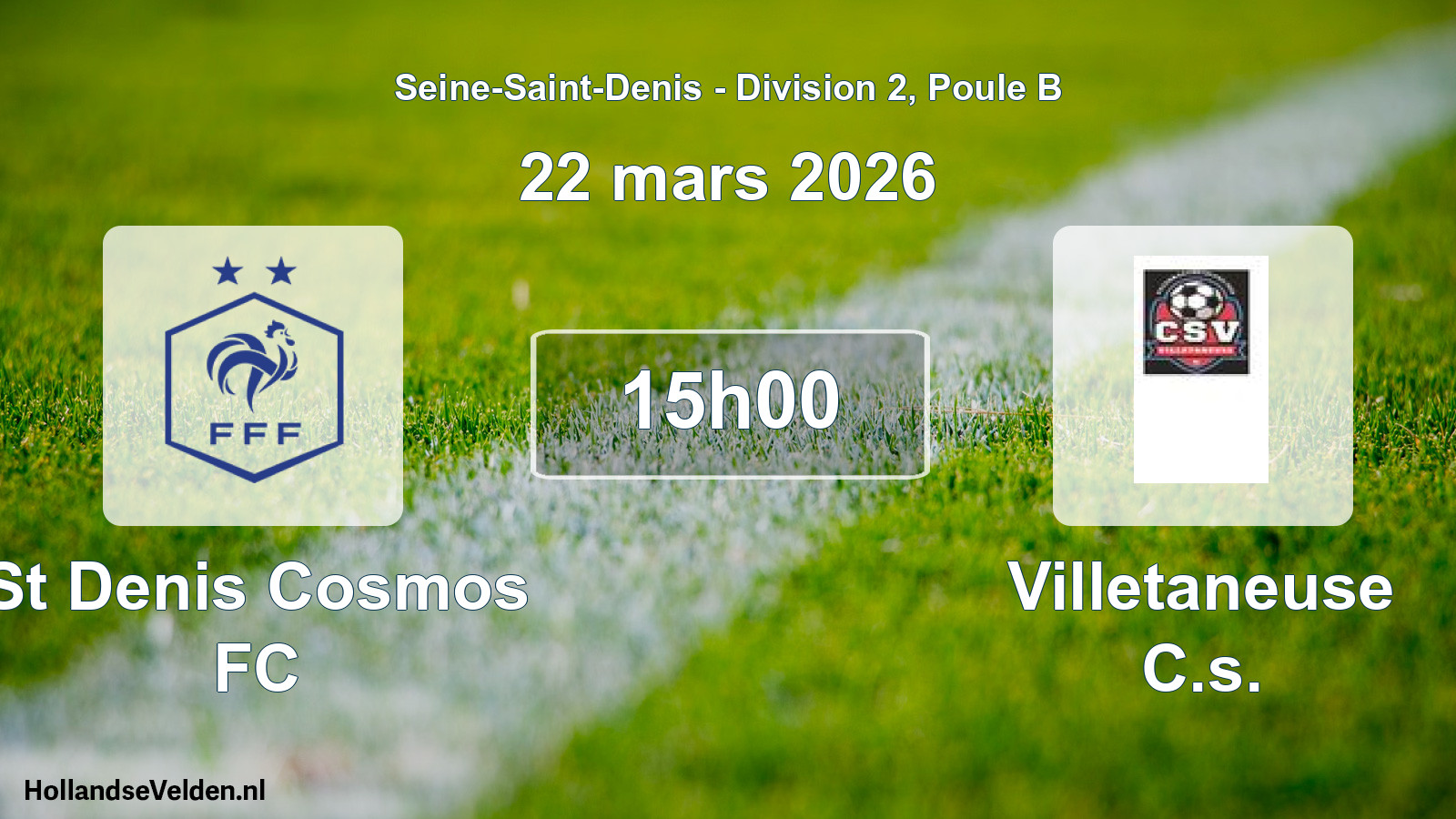 Match programmé: St Denis Cosmos FC - Villetaneuse C.s. (22 mars 2026)