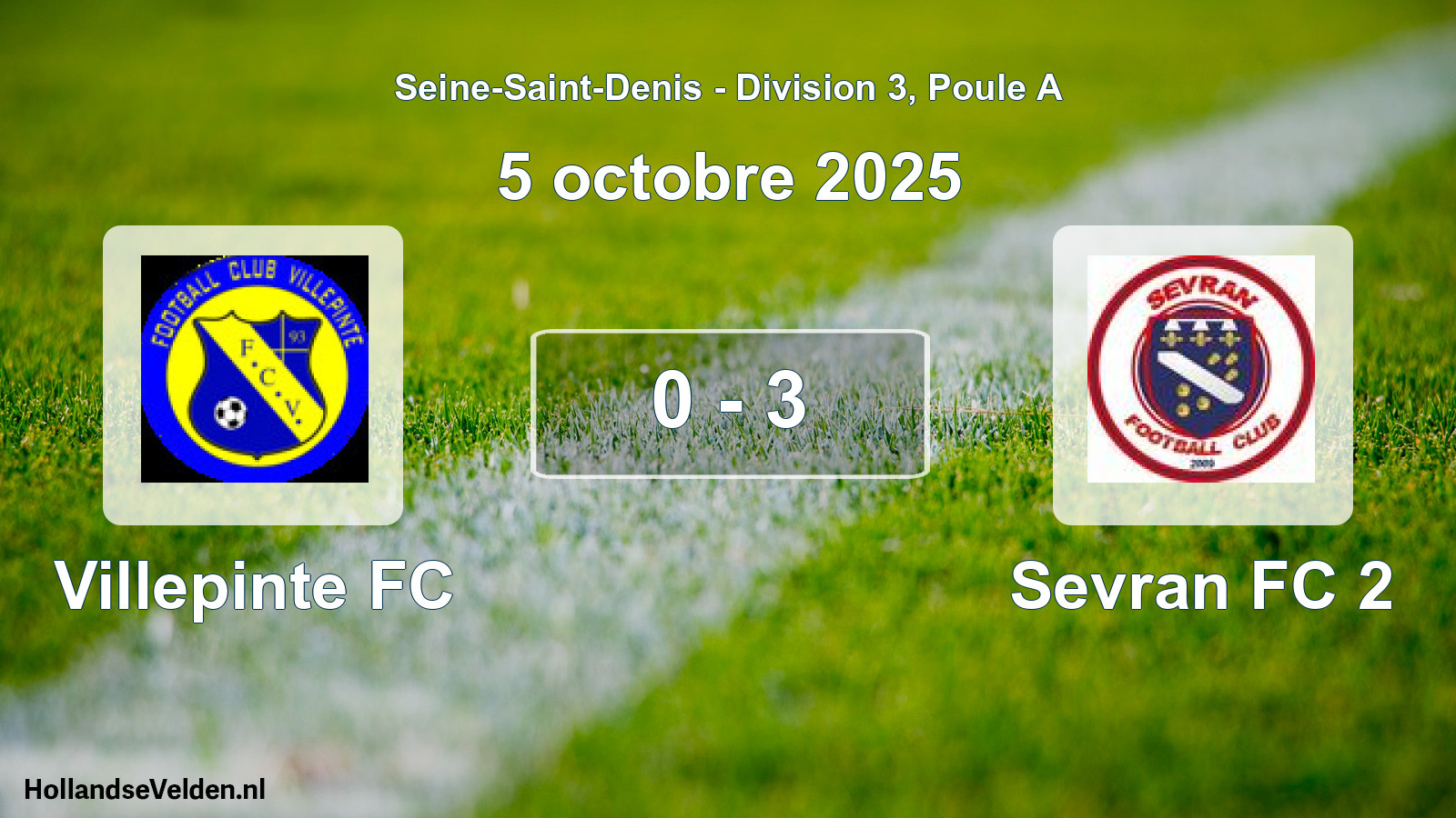Total number of matches played: Villepinte FC - Sevran FC 2 0 - 3 (5 October 2025)