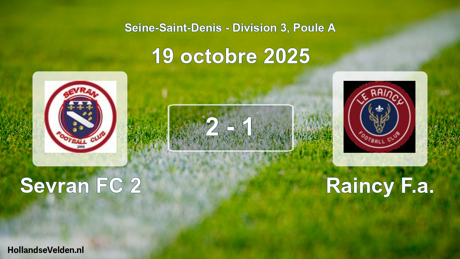 Gespeelde wedstrijd: Sevran FC 2 - Raincy F.a. 2 - 1 (19 oktober 2025)