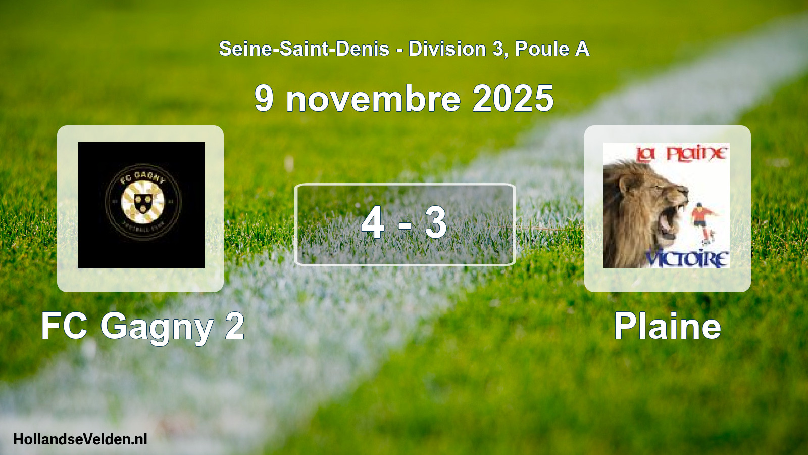 Total number of matches played: FC Gagny 2 - Plaine 4 - 3 (9 November 2025)