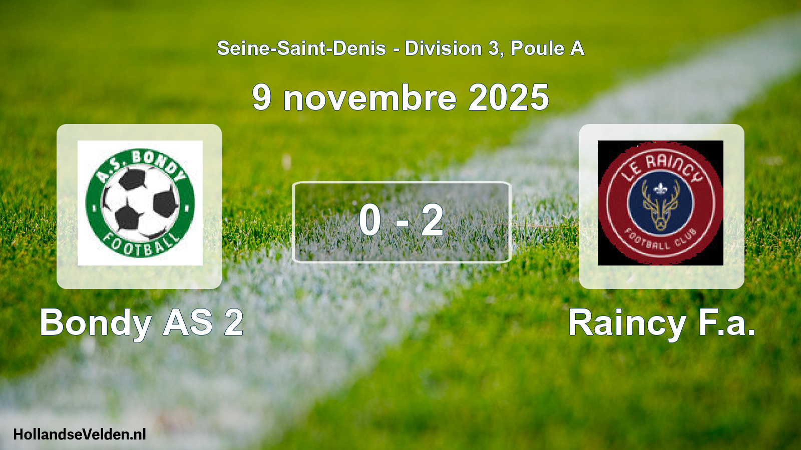 Match joué: Bondy AS 2 - Raincy F.a. 0 - 2 (9 novembre 2025)