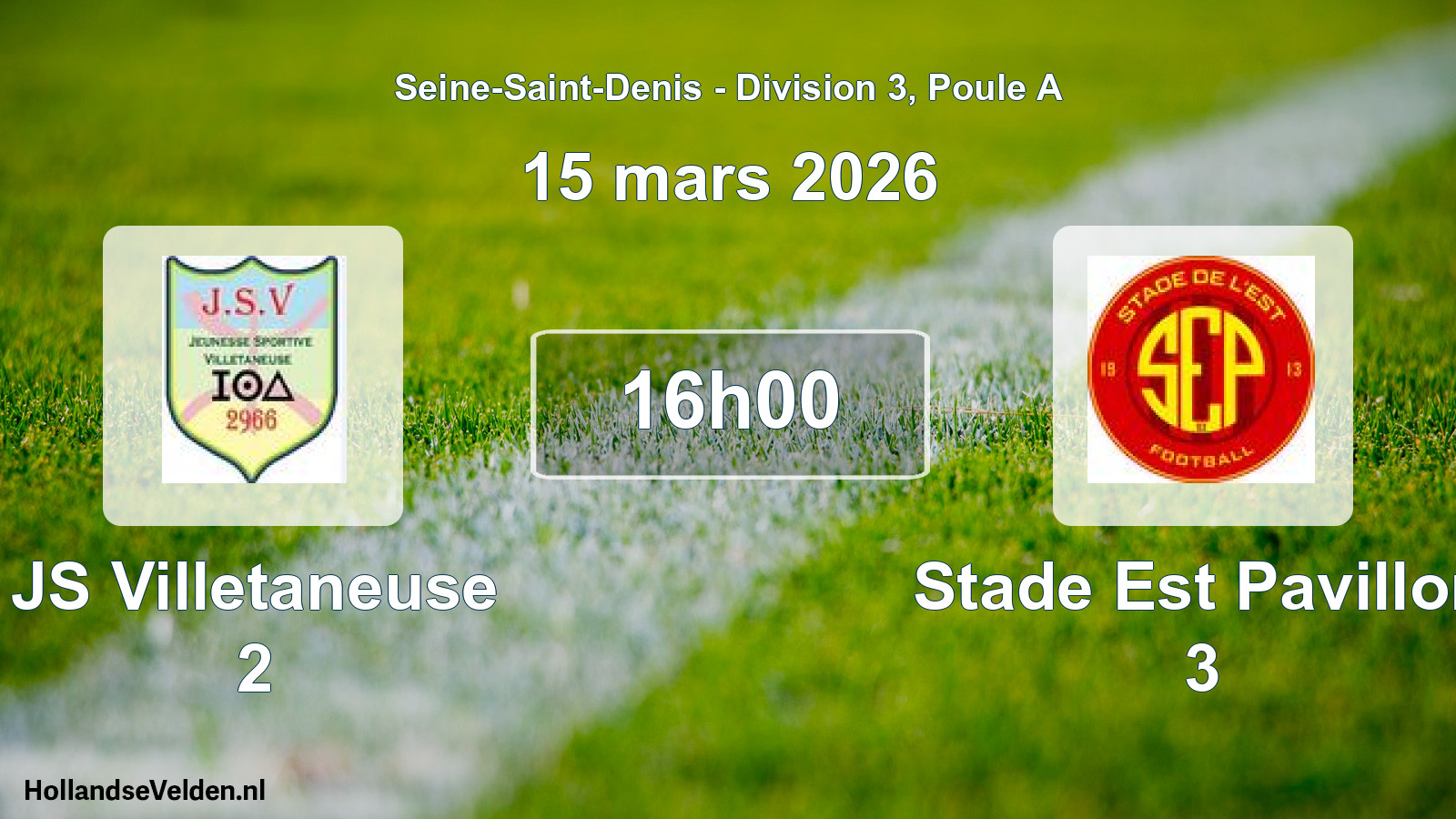 Match programmé: JS Villetaneuse 2 - Stade Est Pavillon 3 (15 mars 2026)