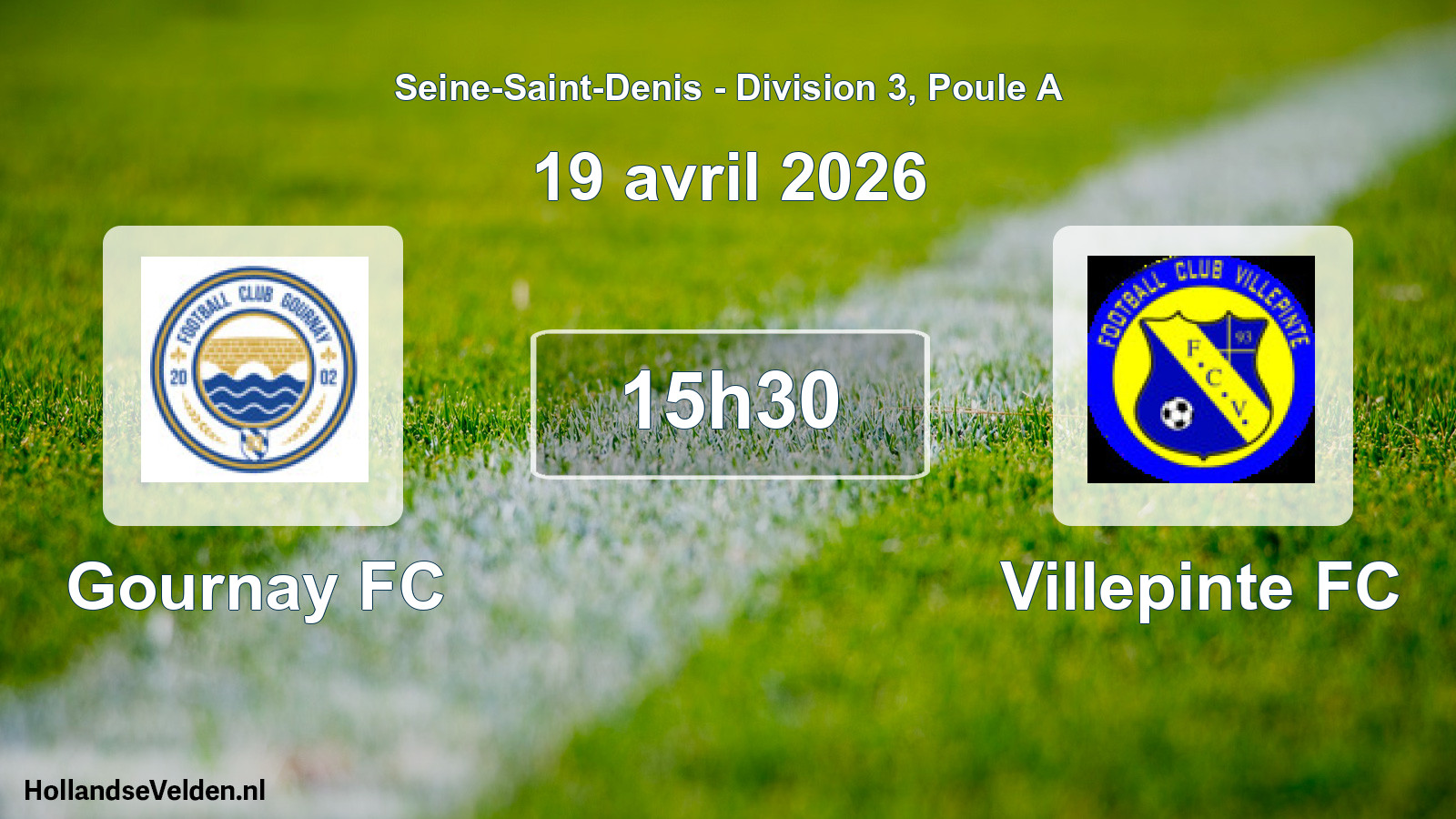 Match programmé: Gournay FC - Villepinte FC (19 avril 2026)
