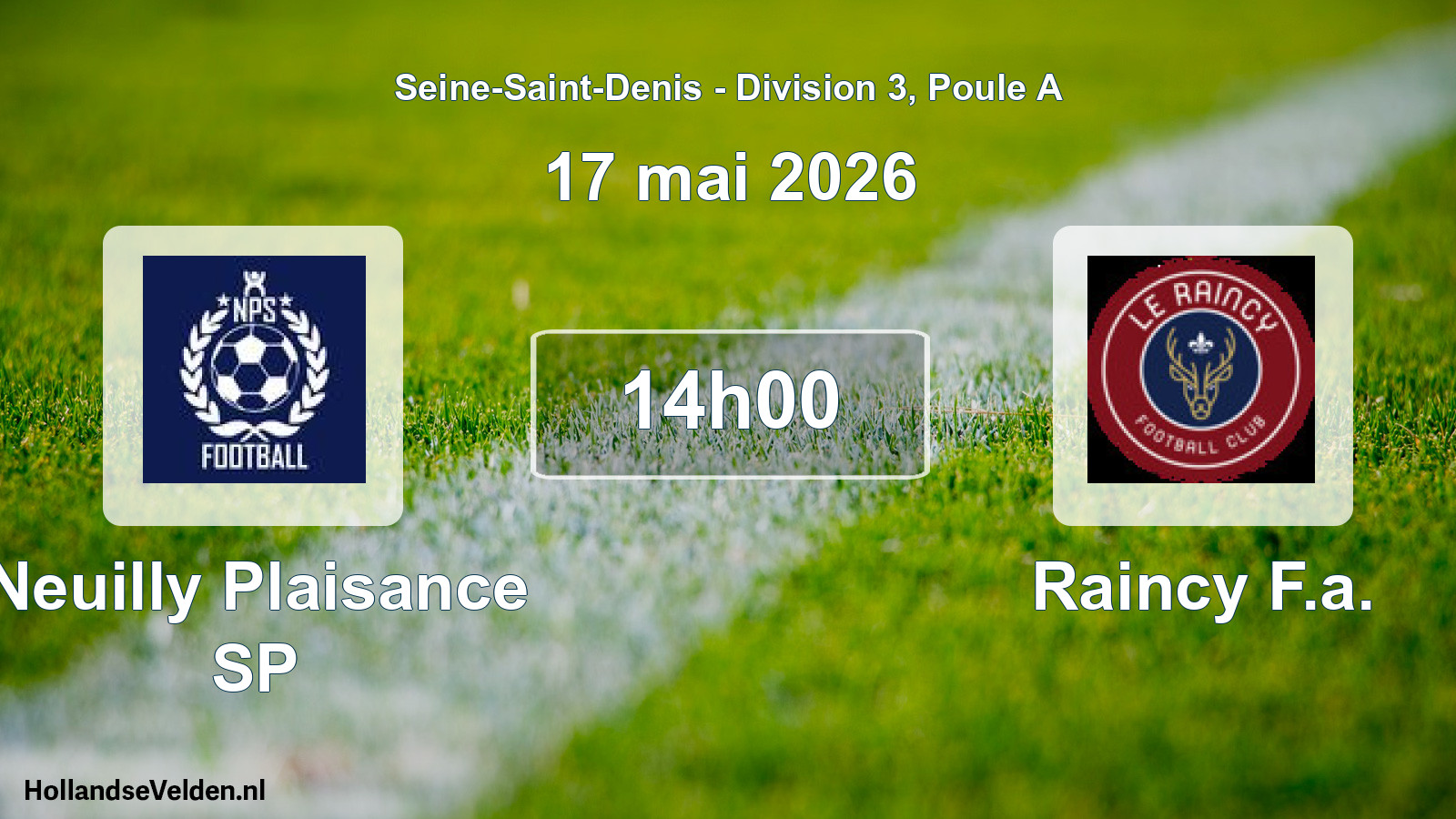 Scheduled Match: Neuilly Plaisance SP - Raincy F.a. (17 May 2026)