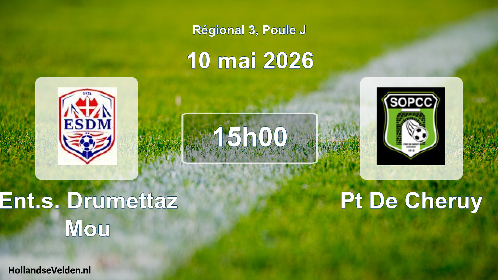Scheduled Match: Ent.s. Drumettaz Mou - Pt De Cheruy (10 May 2026)