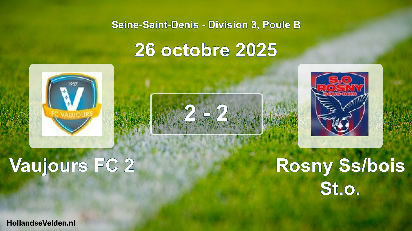 Match joué: Vaujours FC 2 - Rosny Ss/bois St.o. 2 - 2 (26 octobre 2025)