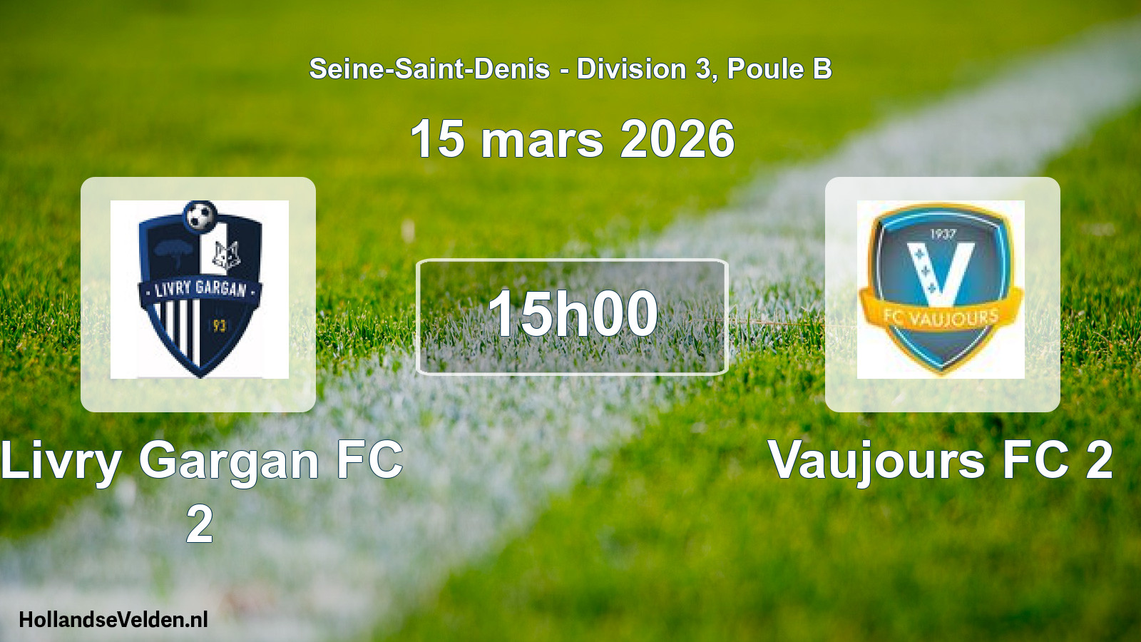 Match programmé: Livry Gargan FC 2 - Vaujours FC 2 (15 mars 2026)
