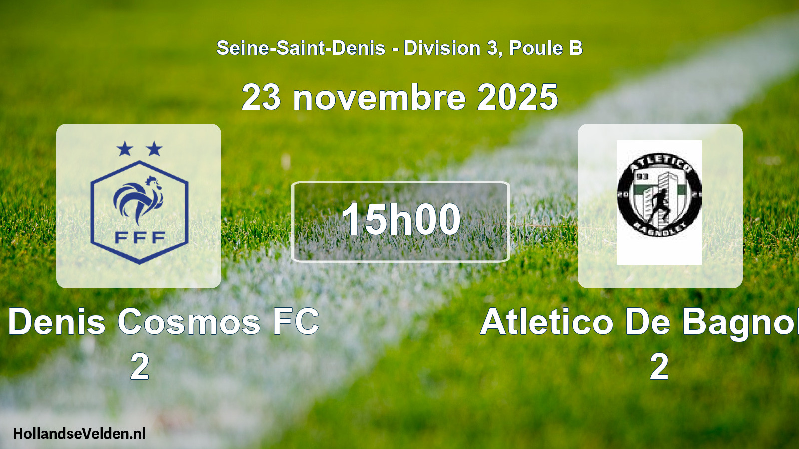 Match programmé: St Denis Cosmos FC 2 - Atletico De Bagnolet 2 (23 novembre 2025)