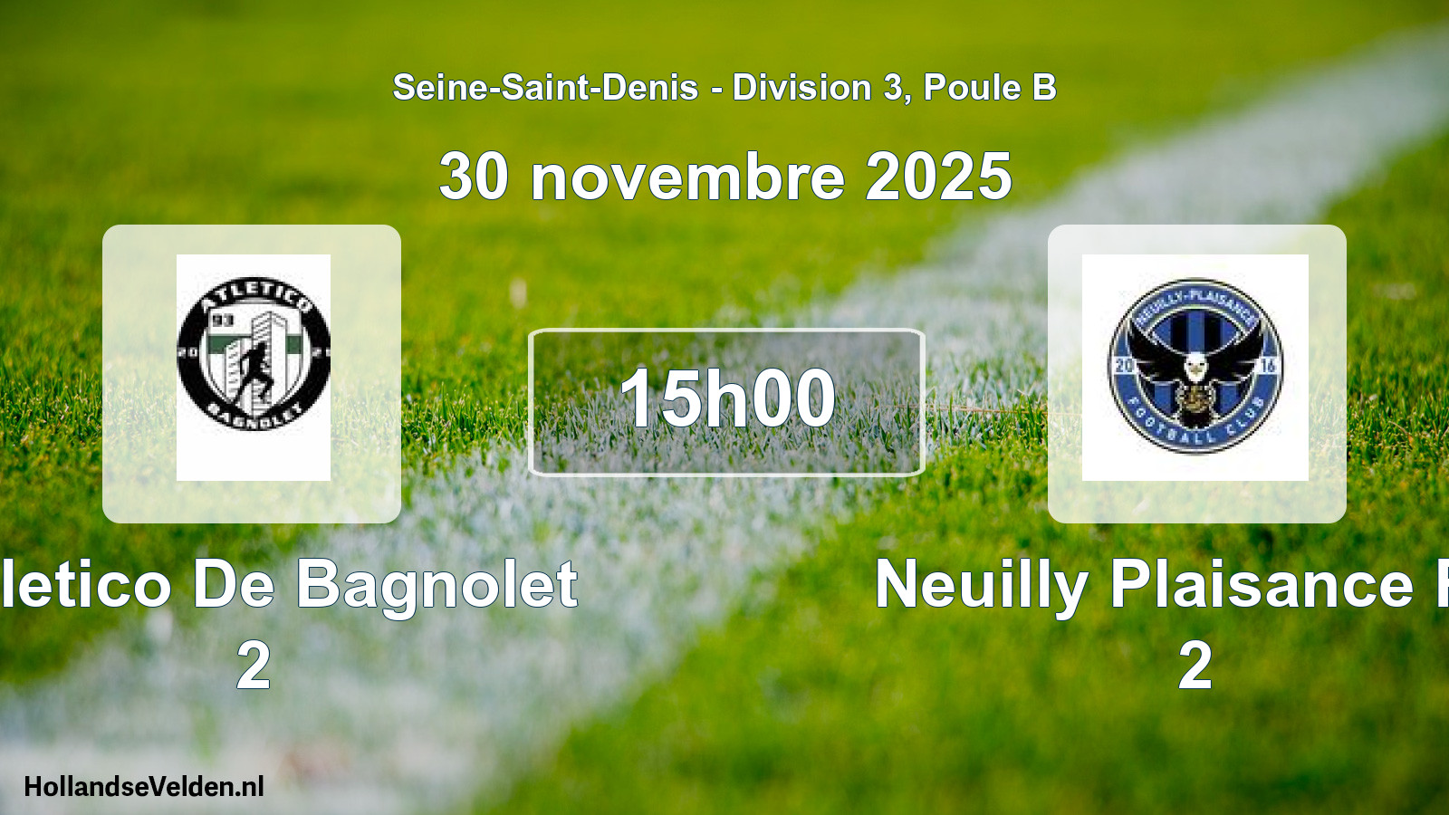 Geplande wedstrijd: Atletico De Bagnolet 2 - Neuilly Plaisance FC 2 (30 november 2025)