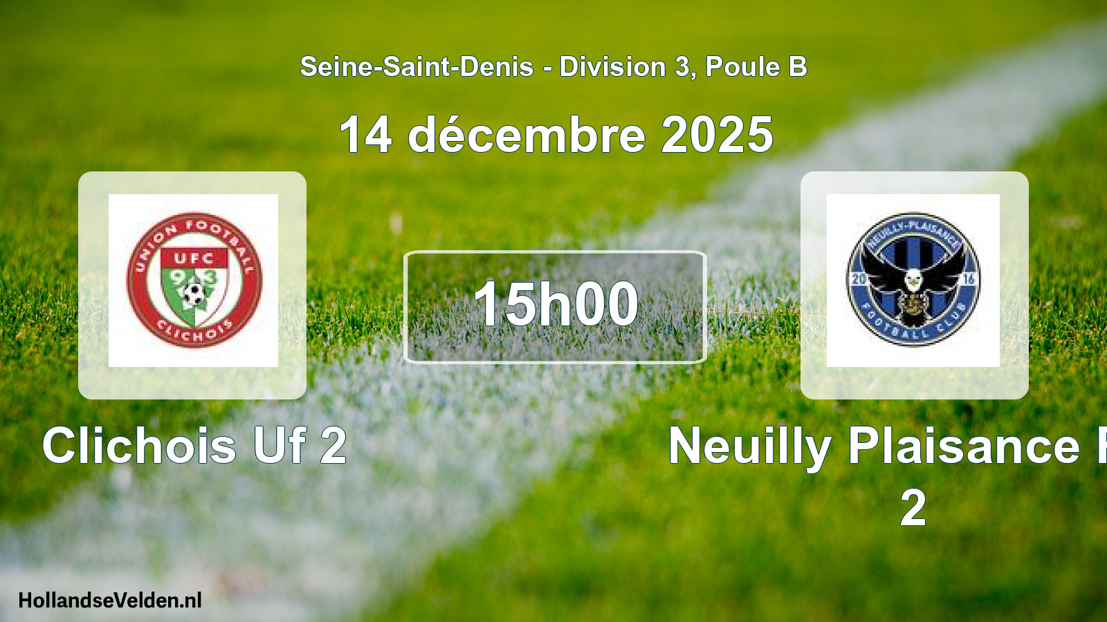Geplande wedstrijd: Clichois Uf 2 - Neuilly Plaisance FC 2 (14 december 2025)
