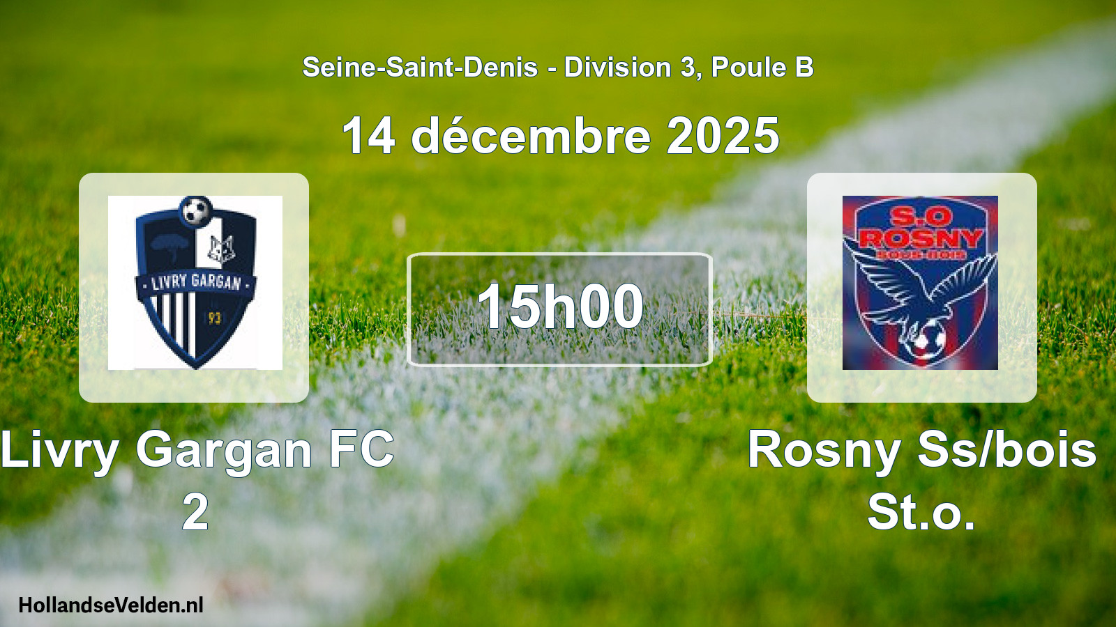Match programmé: Livry Gargan FC 2 - Rosny Ss/bois St.o. (14 décembre 2025)