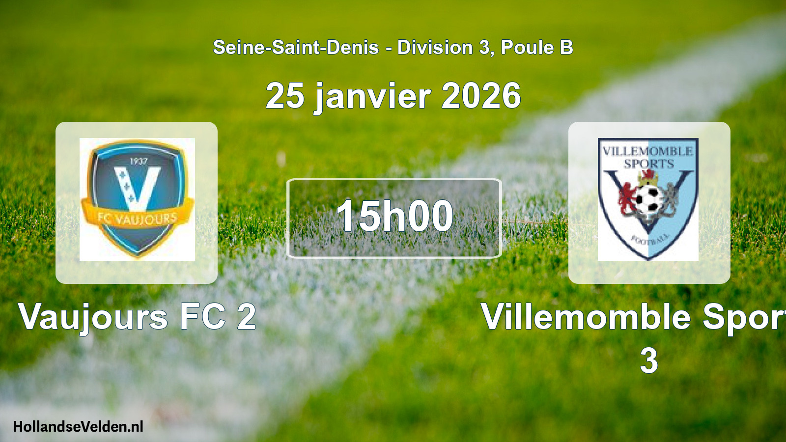 Geplande wedstrijd: Vaujours FC 2 - Villemomble Sports 3 (25 januari 2026)