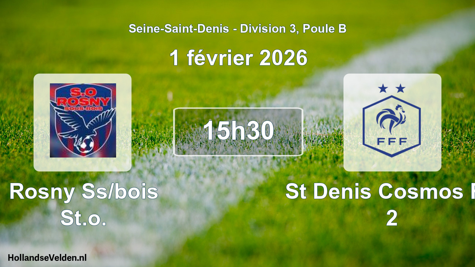 Match programmé: Rosny Ss/bois St.o. - St Denis Cosmos FC 2 (1 février 2026)
