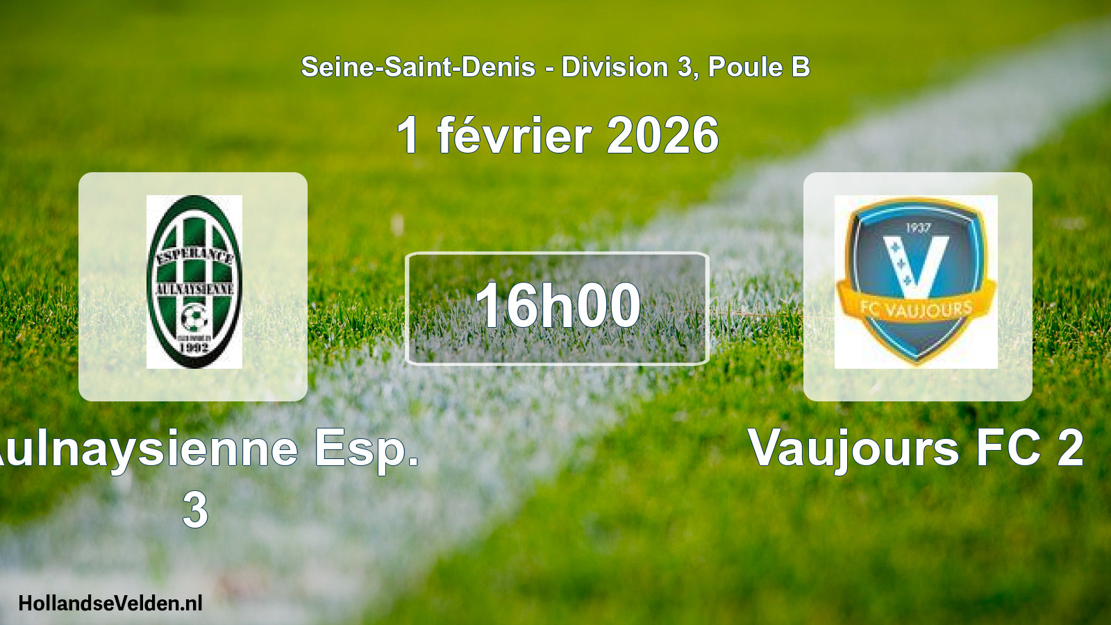 Match programmé: Aulnaysienne Esp. 3 - Vaujours FC 2 (1 février 2026)