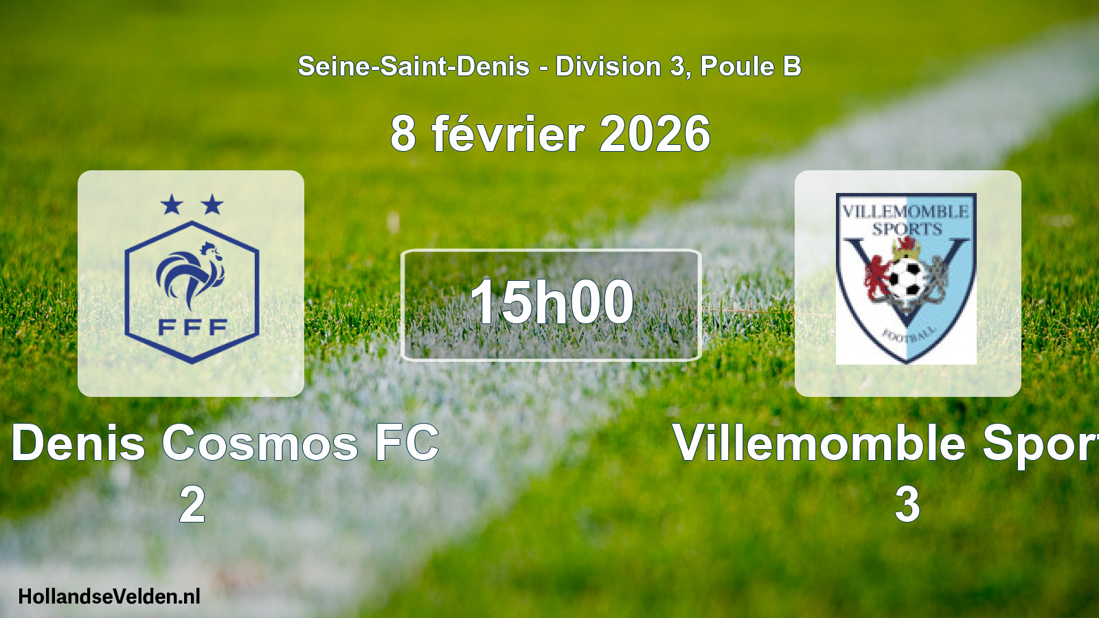 Match programmé: St Denis Cosmos FC 2 - Villemomble Sports 3 (8 février 2026)