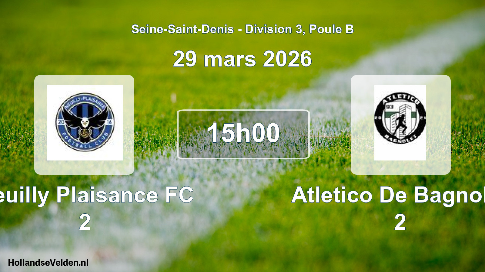 Match programmé: Neuilly Plaisance FC 2 - Atletico De Bagnolet 2 (29 mars 2026)