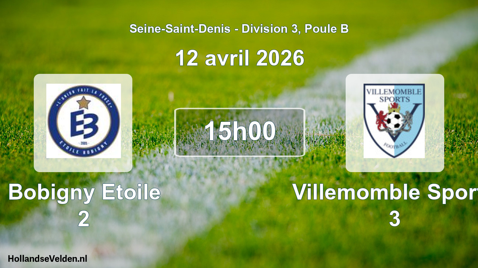 Geplande wedstrijd: Bobigny Etoile 2 - Villemomble Sports 3 (12 april 2026)