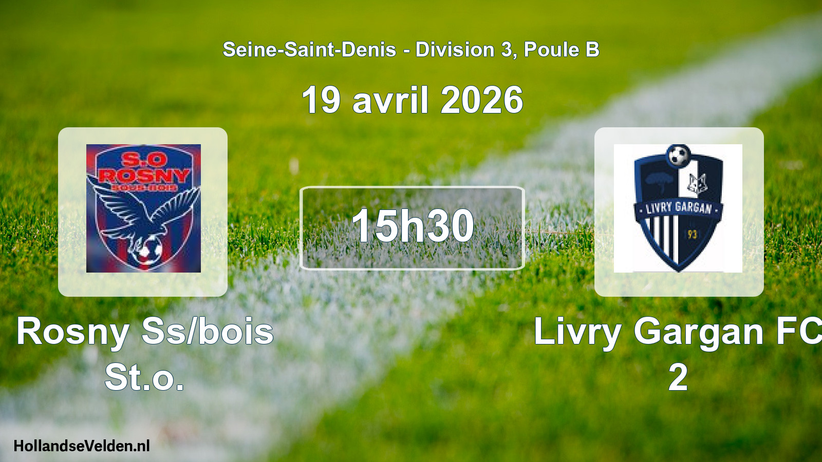 Geplande wedstrijd: Rosny Ss/bois St.o. - Livry Gargan FC 2 (19 april 2026)