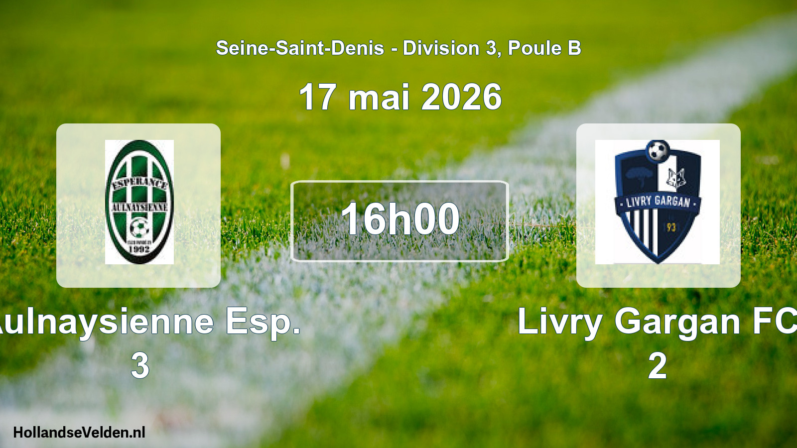 Scheduled Match: Aulnaysienne Esp. 3 - Livry Gargan FC 2 (17 May 2026)