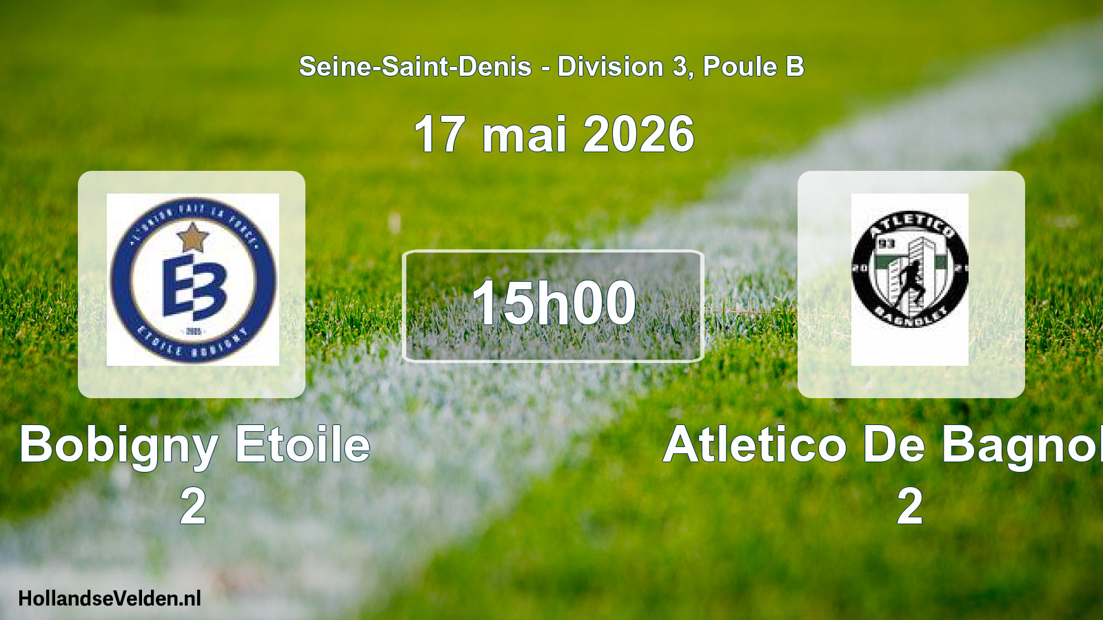 Geplande wedstrijd: Bobigny Etoile 2 - Atletico De Bagnolet 2 (17 mei 2026)