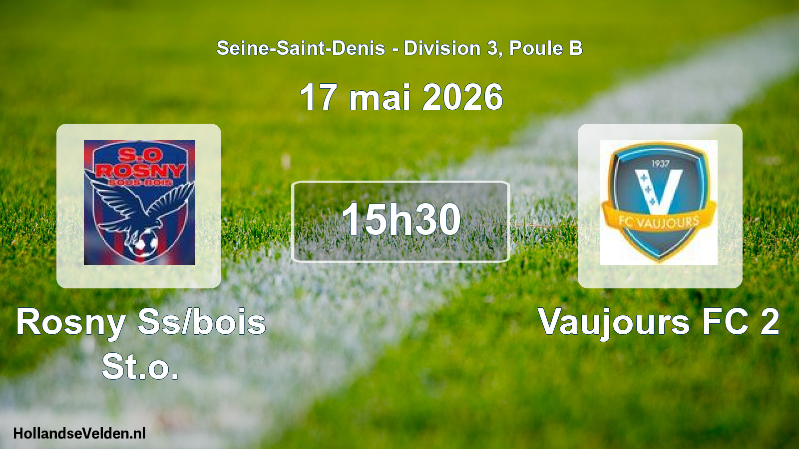 Geplande wedstrijd: Rosny Ss/bois St.o. - Vaujours FC 2 (17 mei 2026)
