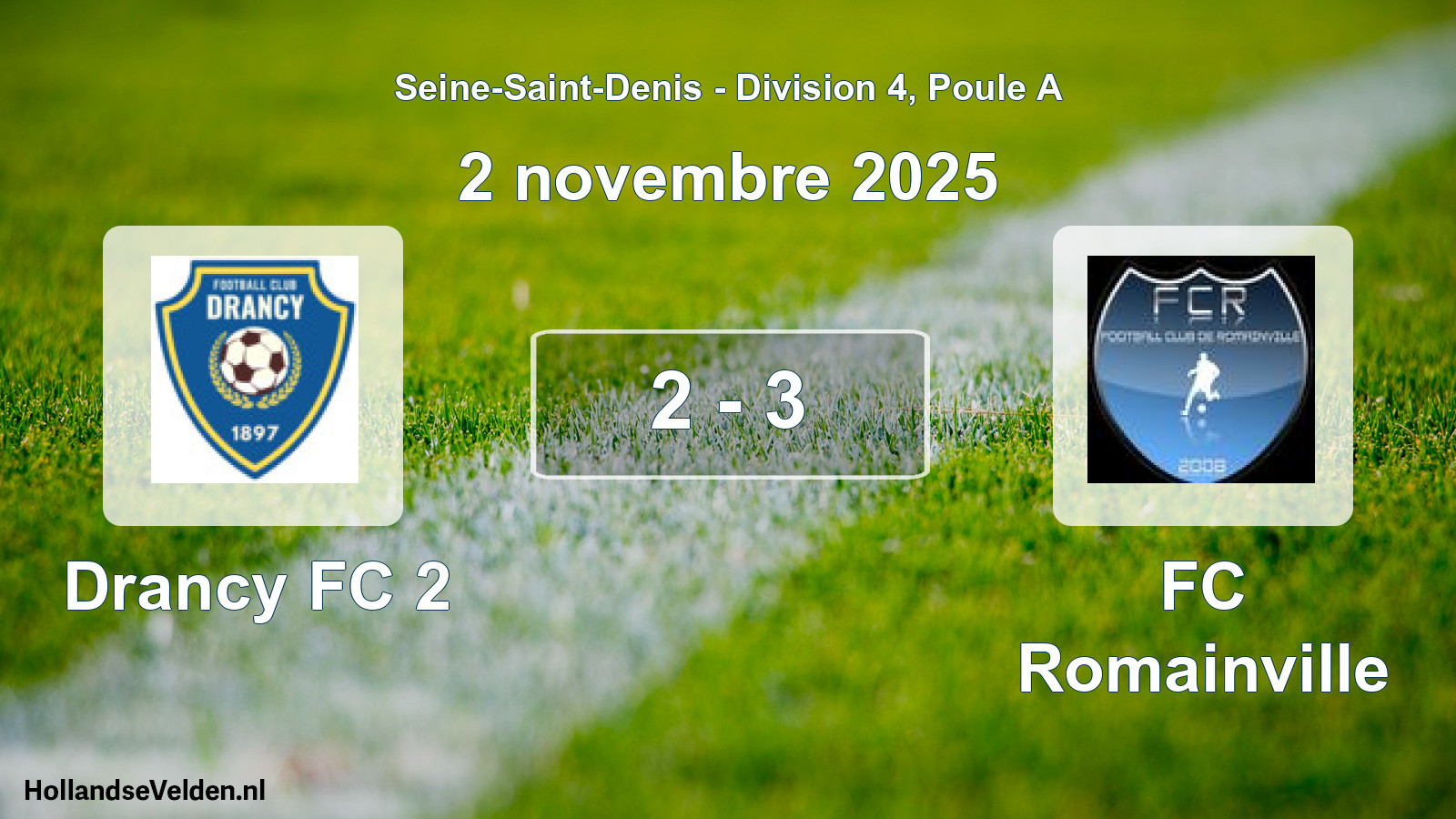 Total number of matches played: Drancy FC 2 - FC Romainville 2 - 3 (2 November 2025)
