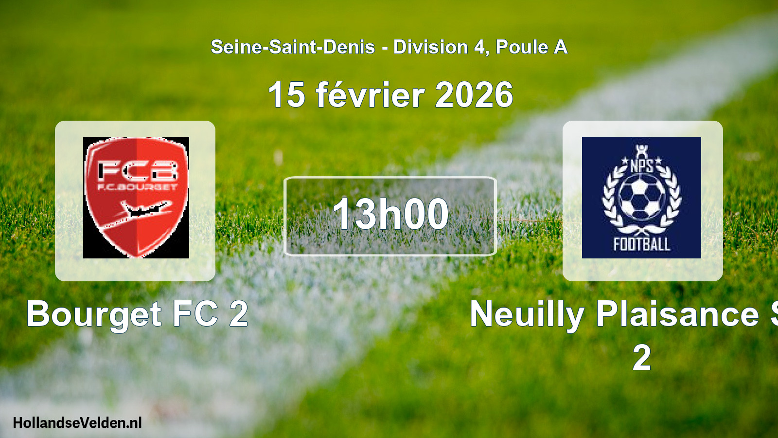 Scheduled Match: Bourget FC 2 - Neuilly Plaisance SP 2 (15 February 2026)