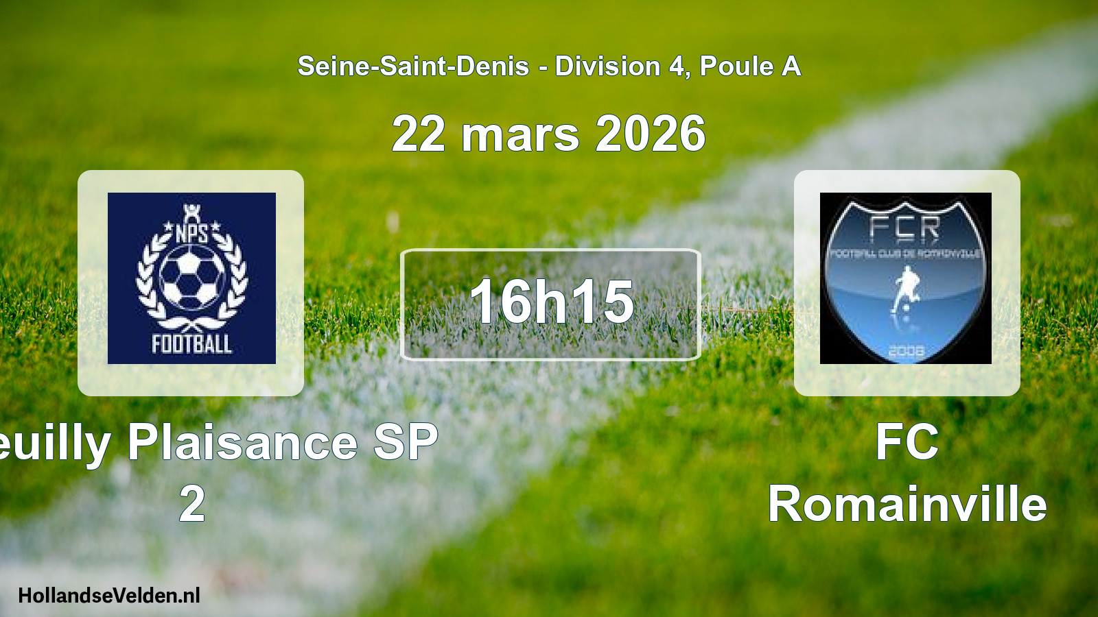 Geplande wedstrijd: Neuilly Plaisance SP 2 - FC Romainville (22 maart 2026)