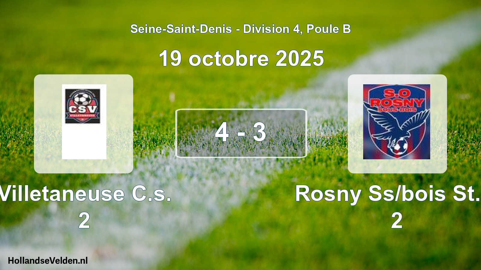 Gespeelde wedstrijd: Villetaneuse C.s. 2 - Rosny Ss/bois St.o. 2 4 - 3 (19 oktober 2025)