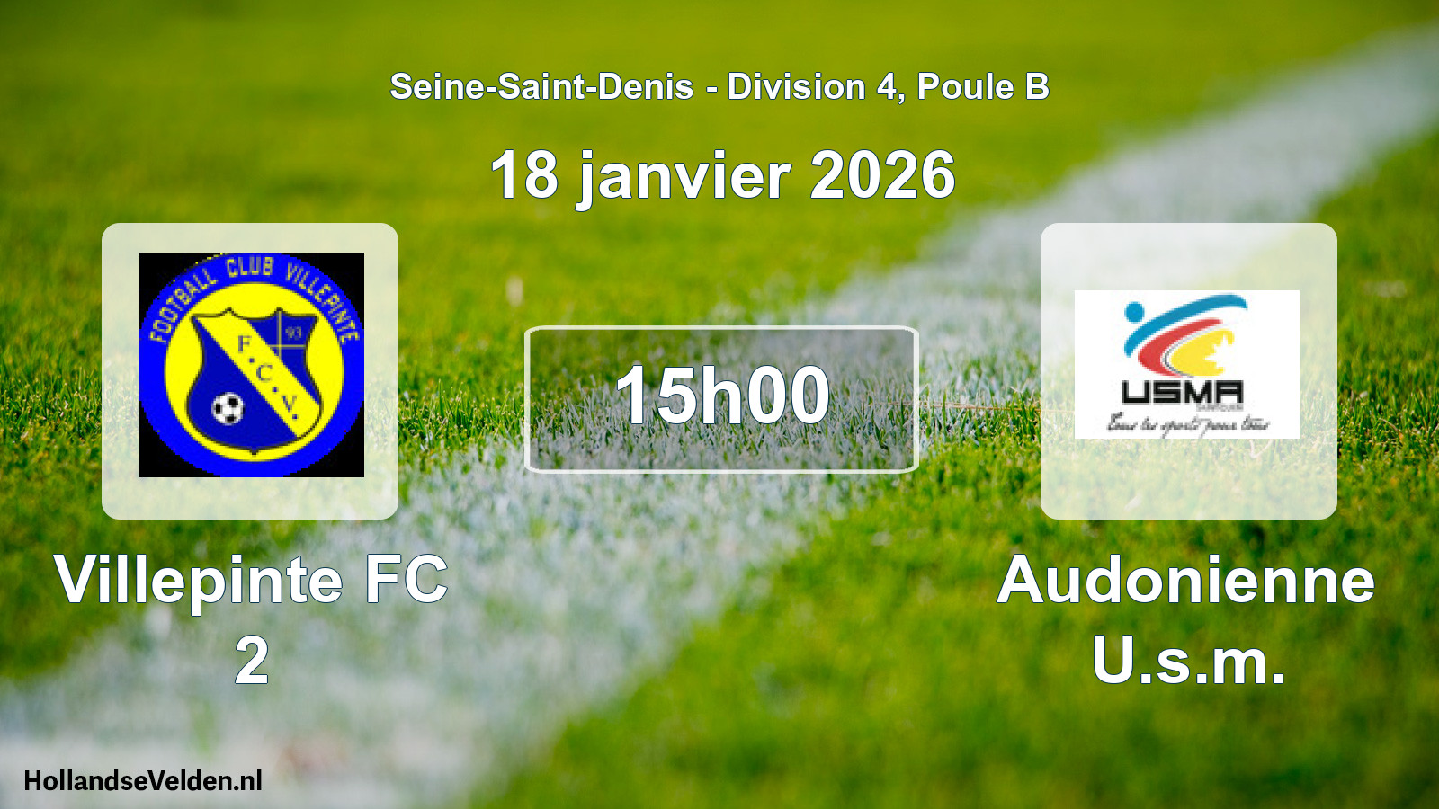 Scheduled Match: Villepinte FC 2 - Audonienne U.s.m. (18 January 2026)