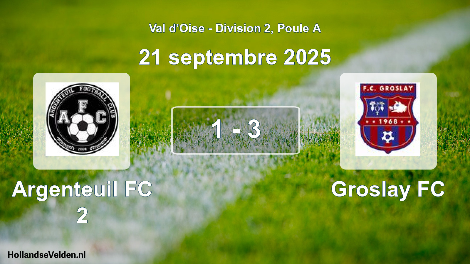 Total number of matches played: Argenteuil FC 2 - Groslay FC 1 - 3 (21 September 2025)