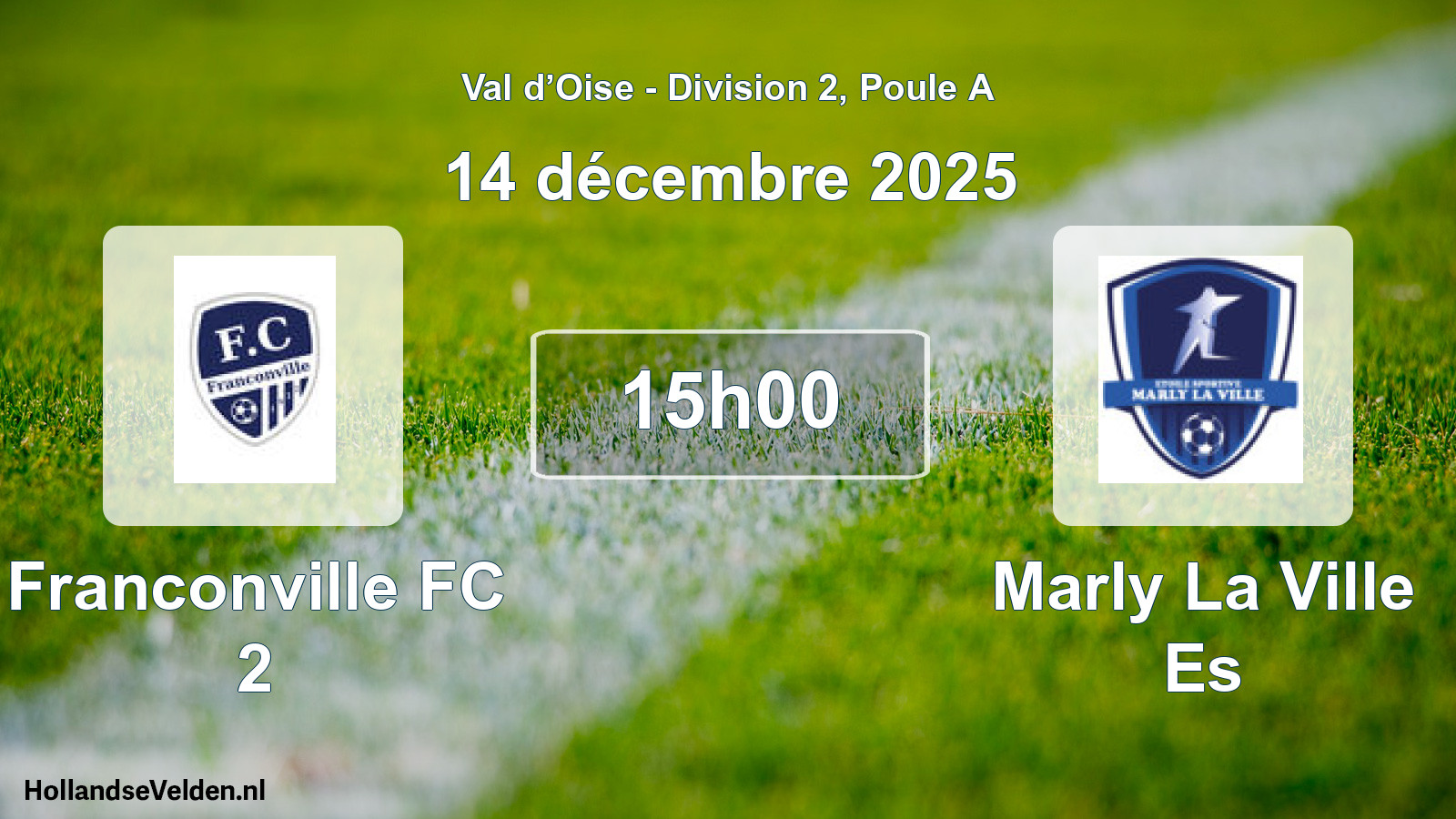 Scheduled Match: Franconville FC 2 - Marly La Ville Es (14 December 2025)