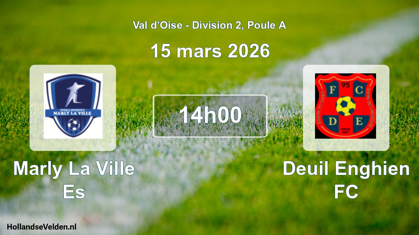 Match programmé: Marly La Ville Es - Deuil Enghien FC (15 mars 2026)