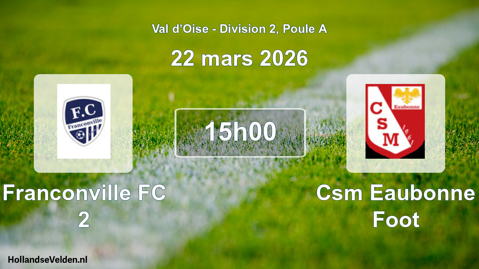 Match programmé: Franconville FC 2 - Csm Eaubonne Foot (22 mars 2026)