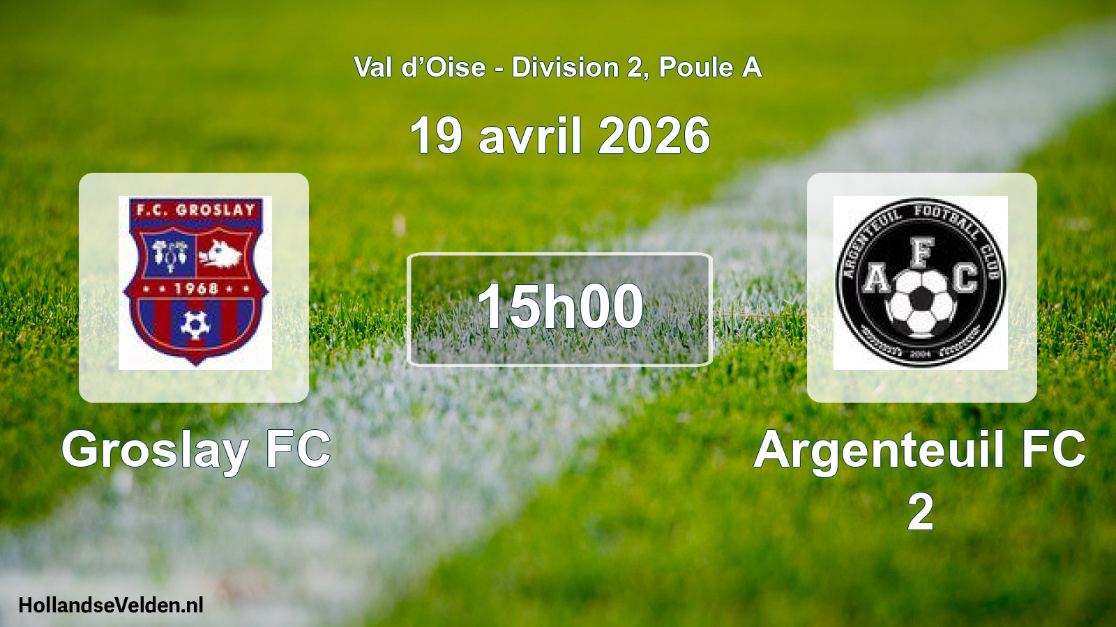 Geplande wedstrijd: Groslay FC - Argenteuil FC 2 (19 april 2026)