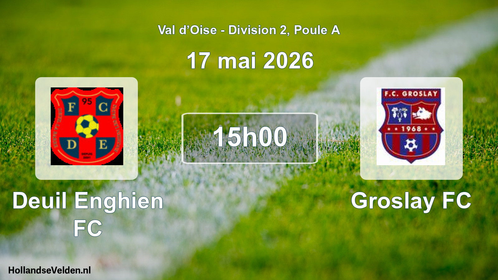 Geplande wedstrijd: Deuil Enghien FC - Groslay FC (17 mei 2026)