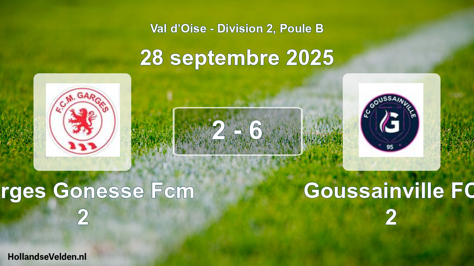 Match joué: Garges Gonesse Fcm 2 - Goussainville FC 2 2 - 6 (28 septembre 2025)
