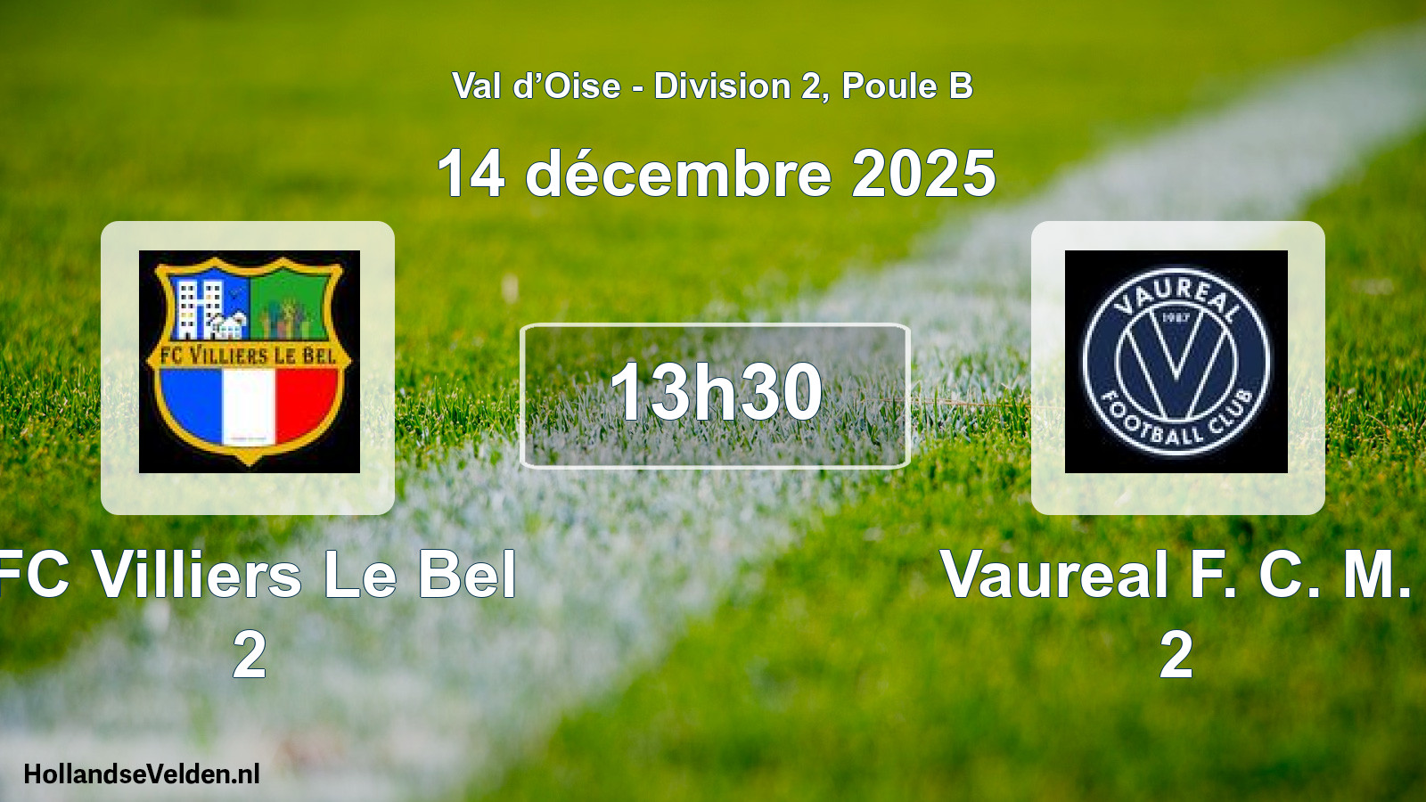 Match programmé: FC Villiers Le Bel 2 - Vaureal F. C. M. 2 (14 décembre 2025)