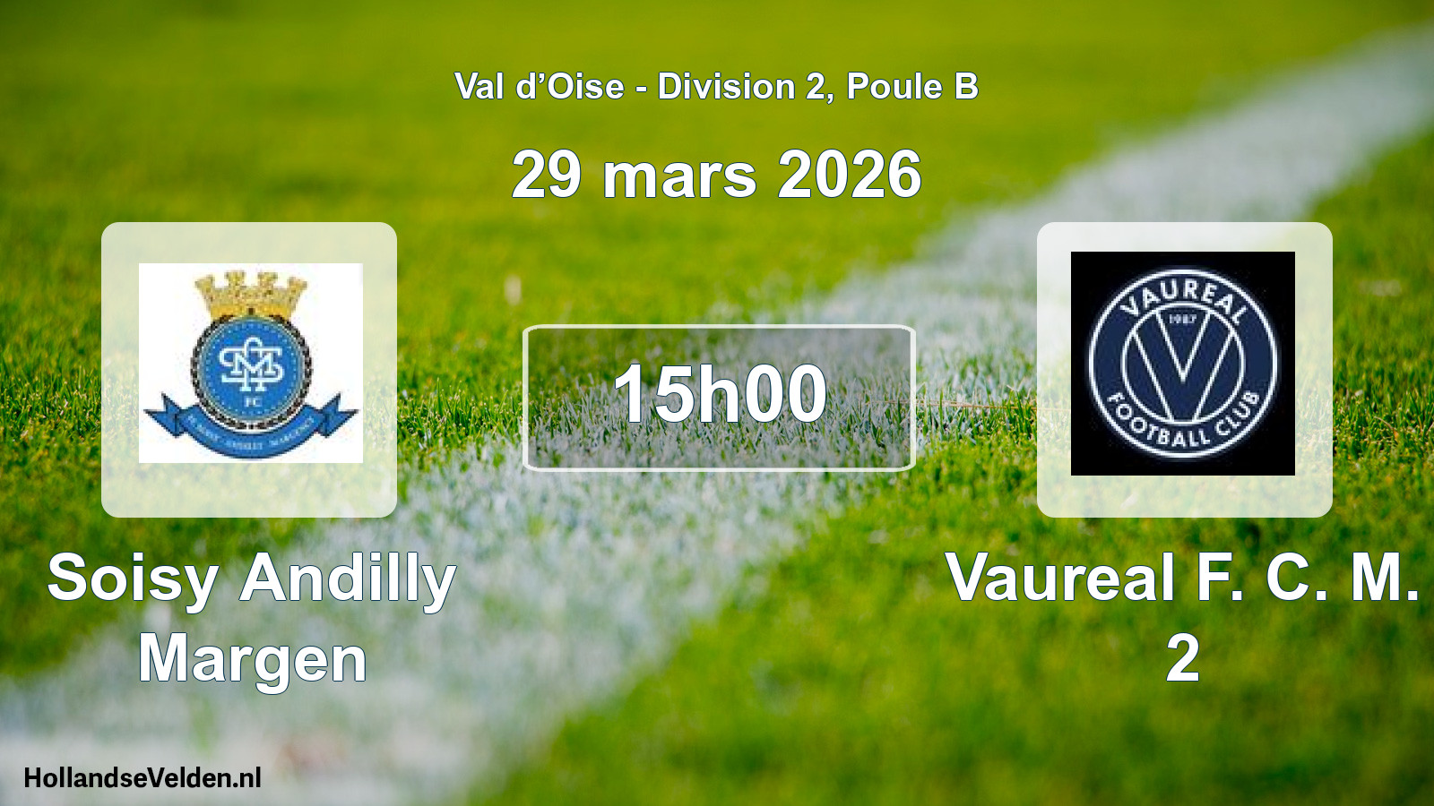 Match programmé: Soisy Andilly Margen - Vaureal F. C. M. 2 (29 mars 2026)